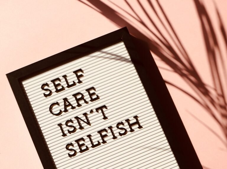 Self Care Is Not Being Selfish